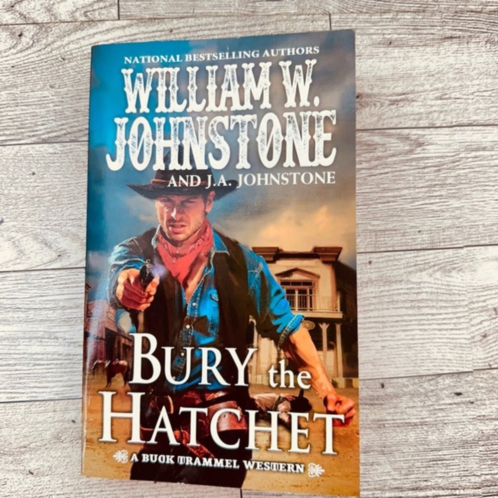 The Buck Trammel‎ Western Series Bury the Hatchet by William W Johnstone PB NEW
